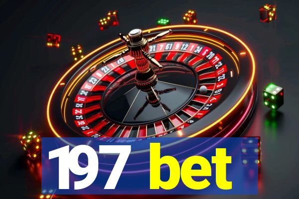 197 bet